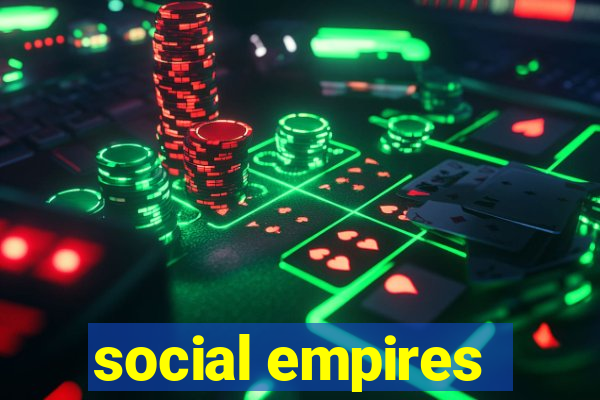 social empires